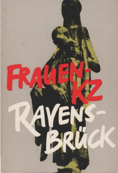 Frauen-KZ Ravensbrück.