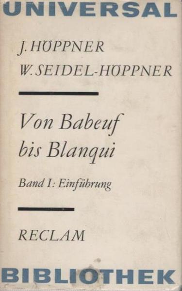 Von Babeuf bis Blanqui; Teil: Bd. 1., Einführung.