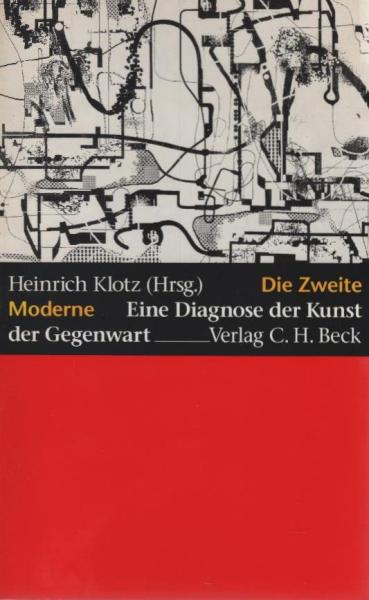 Die zweite Moderne : eine Diagnose der Kunst der Gegenwart ; [eine Veröffentlichung des Zentrums für Kunst und Medientechnologie Karlsruhe und der Staatlichen Hochschule für Gestaltung Karlsruhe].