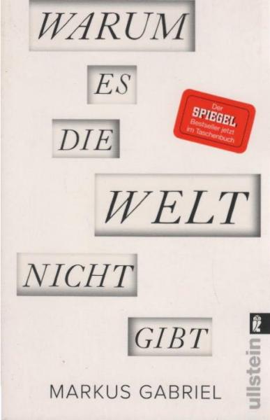 Warum es die Welt nicht gibt.