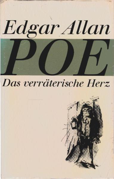 Das verräterische Herz : 13 Erzählungen.