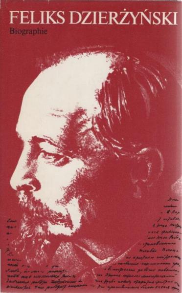Feliks Dzierzynski : Biographie.
