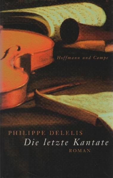 Die letzte Kantate : Roman.