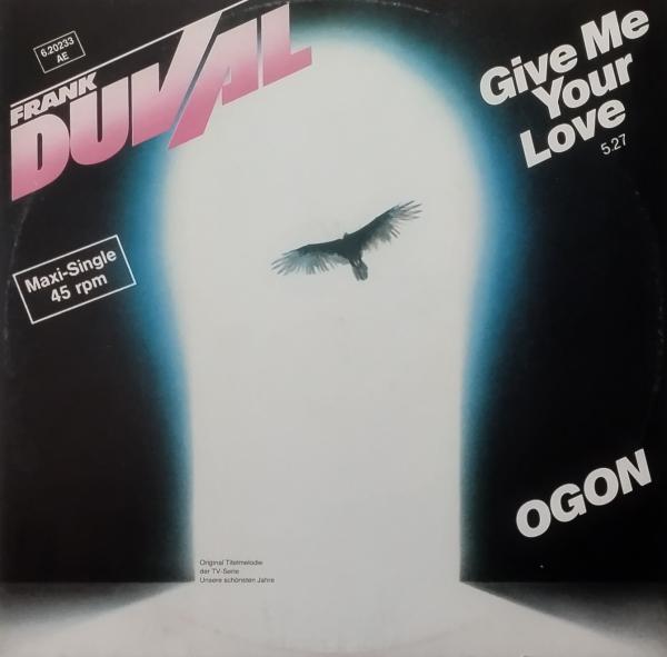Give Me Your Love / Ogon [Vinyl, 12", 45 RPM, Maxi-Single]