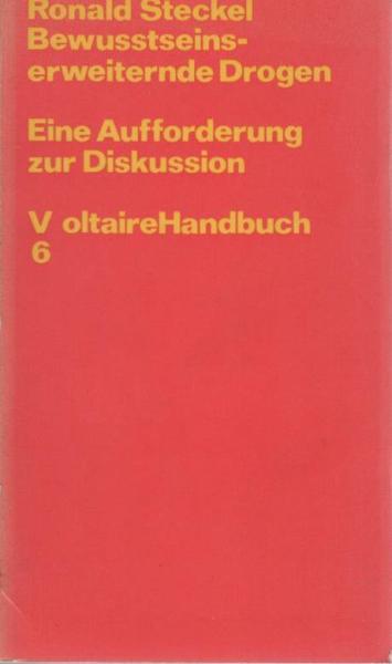 Bewusstseinserweiternde Drogen : eine Aufforderung zur Diskussion.