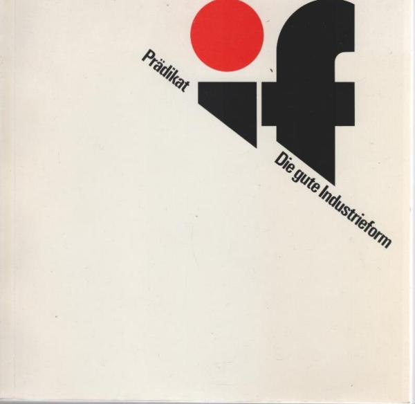 Prädikat. Die gute Industrieform. If 83.