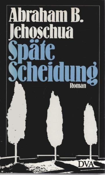 Späte Scheidung : Roman.