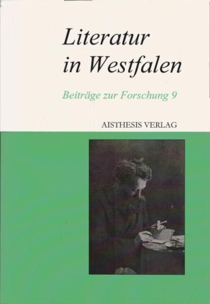 Literatur in Westfalen. Beiträge zur Forschung 9