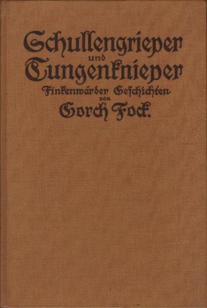 Schullengrieper und Tungenknieper : Finkenwärder Fischer- u. Seegeschichten ; Mit e. Verklarung f. unbefahrene Leser.