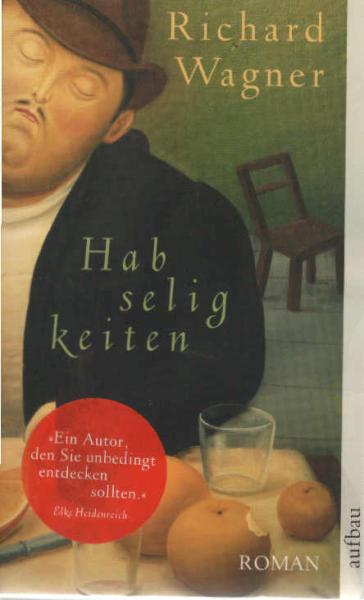 Habseligkeiten : Roman.
