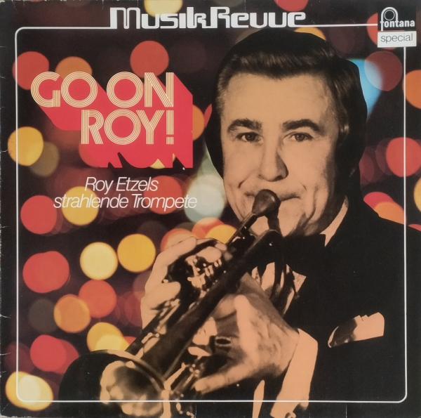 Go On Roy! (Roy Etzels Strahlende Trompete) [Vinyl, LP, Compilation]