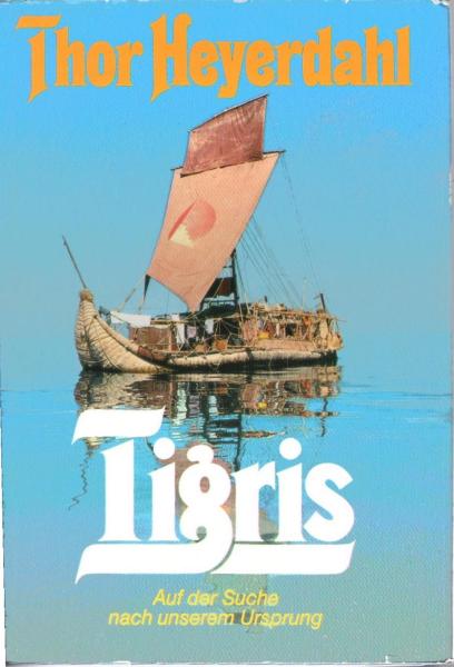 Tigris : auf d. Suche nach unserem Ursprung.