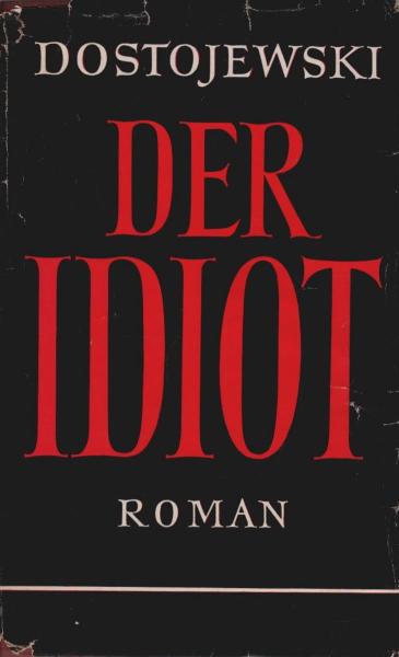 Der Idiot. Roman