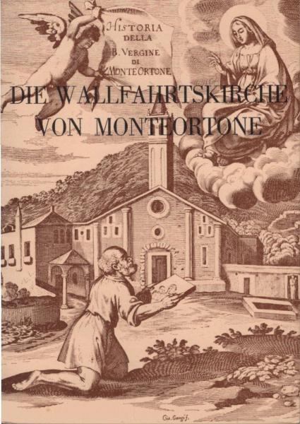 Die Wallfahrtskirche von Monteortone