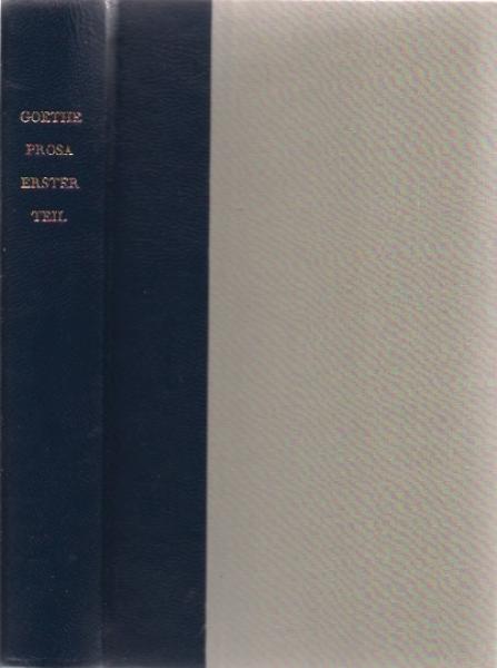 Johann Wolfgang Goethe. Prosa. 1. Teil.