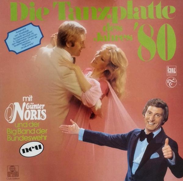 Die Tanzplatte Des Jahres '80 [Vinyl, LP, Album, Club Edition]