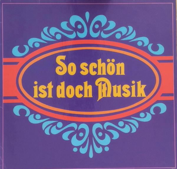 So Schön Ist Doch Musik [Vinyl, LP, Compilation]