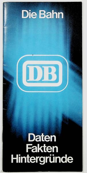 Die Bahn. Daten, Fakten, Hintergründe.