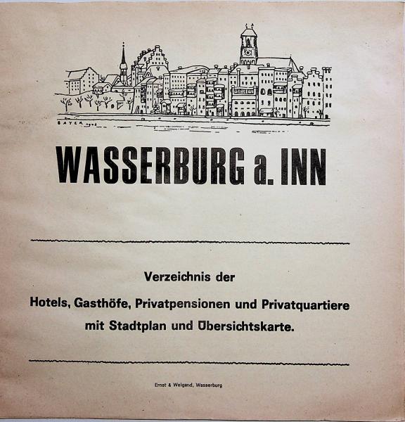 Falblatt - Wasserburg a. INN. Verzeichnis der Hotels, Gasthöfe, Privatpensionen und Privatquartiere mit Stadtplan und Übersichtskarte.