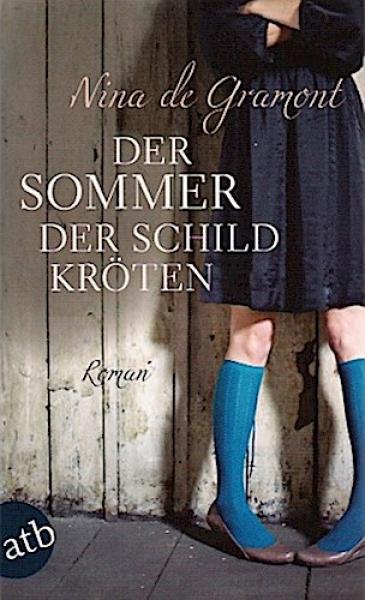 Der Sommer der Schildkröten : Roman.