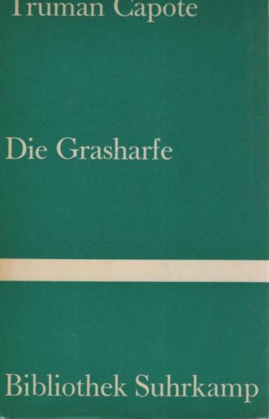 Die Grasharfe : Roman.