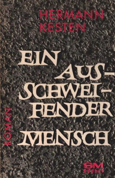 Ein ausschweifender Mensch : Das Leben e. Tölpels. Roman.