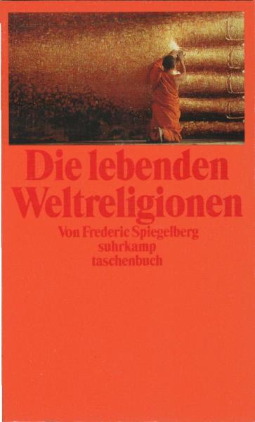 Die lebenden Weltreligionen.