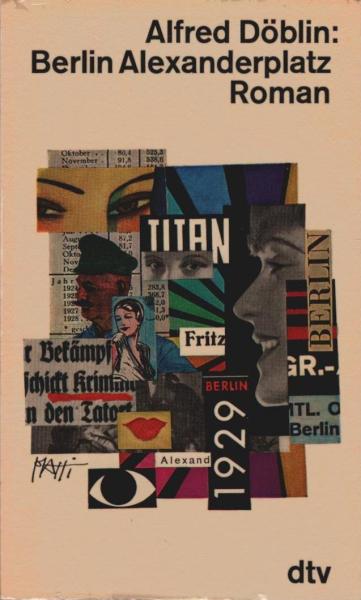 Berlin Alexanderplatz : die Geschichte vom Franz Biberkopf.