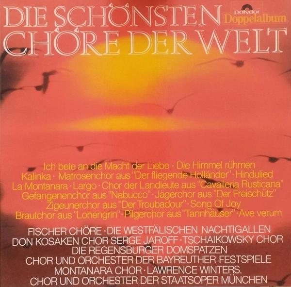Die Schönsten Chöre Der Welt [2 x Vinyl, LP, Compilation]