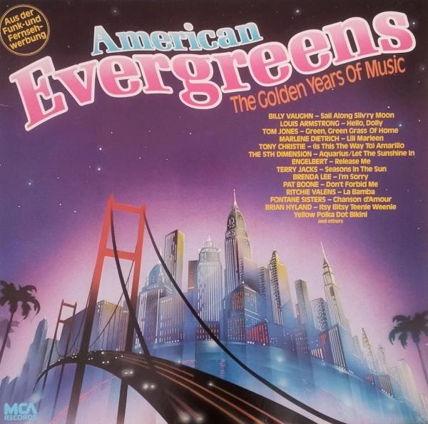 American Evergreens - The Golden Years Of Music [Vinyl, LP, Compilation, Club Edition]