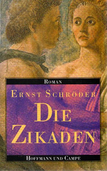 Die Zikaden : Roman.