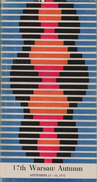 17th International Festival Of Contemporary Music Warsaw Autumn 22-30 September 1973