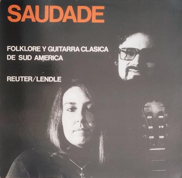 Saudade (Folklore Y Guitarra Clasica De Sud America) [Vinyl, LP]