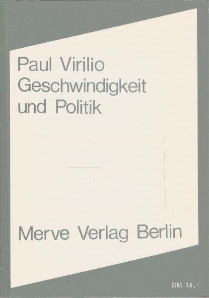 Geschwindigkeit und Politik : e. Essay zur Dromologie.