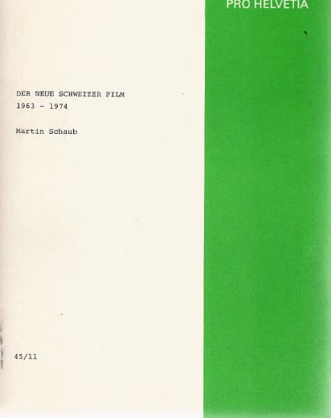 Der neue Schweizer Film, 1963 - 1974.