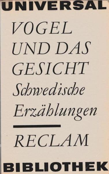Vogel und das Gesicht : Schwedische Erzählungen.