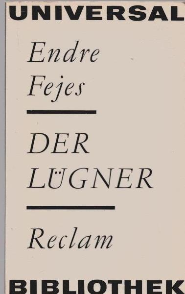 Der Lügner : [aus d. Ungar.].