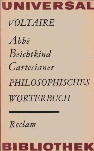 Philosophisches Wörterbuch : Abbé, Beichtkind, Cartesainer.