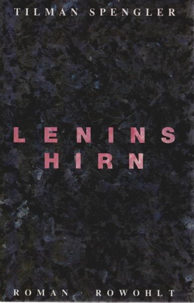Lenins Hirn : Roman.