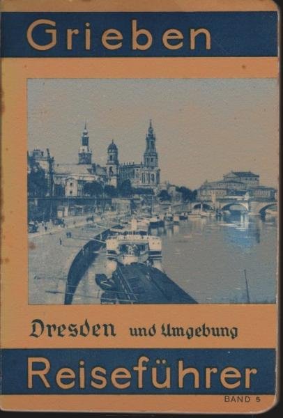 Dresden und Umgebung : Mit Angaben für Automobilisten.