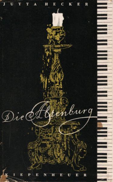 Die Altenburg : Geschichte e. Hauses.