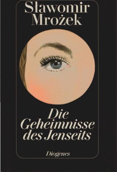 Gesammelte Werke; Teil: Die Geheimnisse des Jenseits und andere Geschichten : kurze Erzählungen 1986 - 1990.