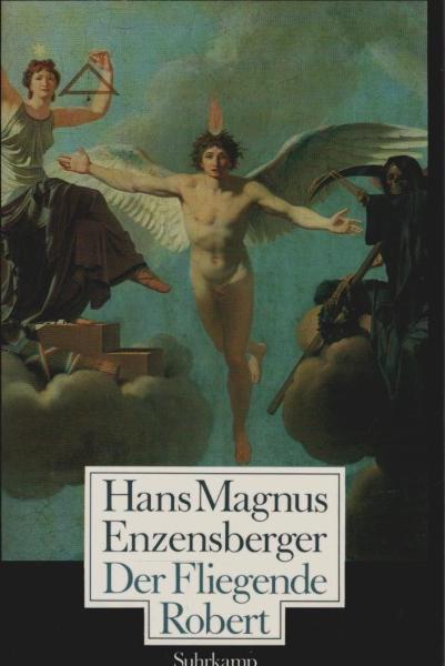 Der fliegende Robert : Gedichte, Szenen, Essays.