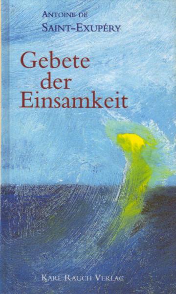 Gebete der Einsamkeit.