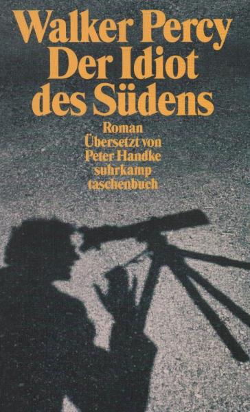 Der Idiot des Südens : Roman.