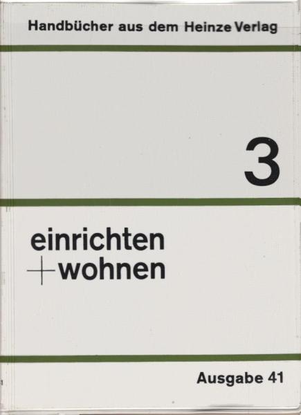 Einrichten + Wohnen; Teil 3