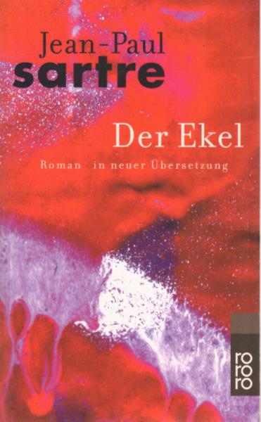 Sartre, Jean-Paul: Gesammelte Werke in Einzelausgaben; Teil: Romane und Erzählungen.