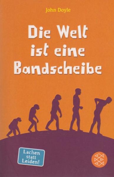 Die Welt ist eine Bandscheibe : [lachen statt leiden!].