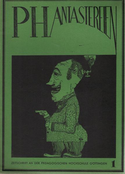 PH-Antastereien: Studentenzeitschrift an der PH Göttingen. Nr. 1/67.