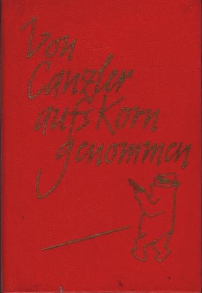 Von Canzler aufs Korn genommen.